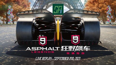 [Asphalt 9] CN City of Lights - 1st Season | China and Global | Live Replay | Sept 2nd, 2023 (UTC+8)