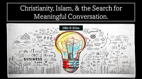 Christianity, Islam, & the Search for Meaningful Conversation
