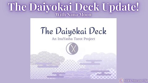 The Daiyokai Deck Update w/ Nana Moon | SRFC Stream Clip