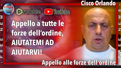 Cisco Orlando: appello alle forze dell'ordine.