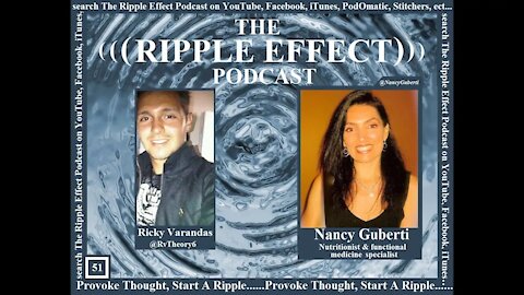 The Ripple Effect Podcast # 51 (Nancy Guberti)