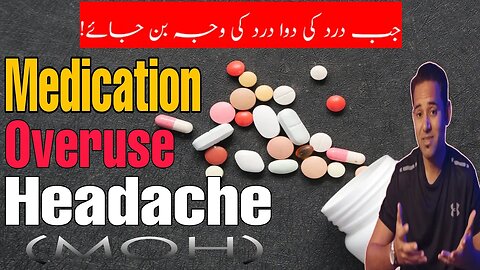Medication Overuse Headache | Are Your Pills Causing Your Headache? | Dr Aamir Thazvi