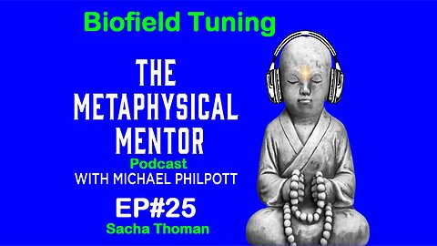 EP#25 Going Electric: Biofield Tuning with Sacha Thoman