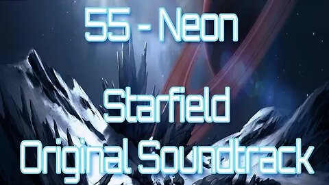 55 Neon Starfield Original Soundtrack OST