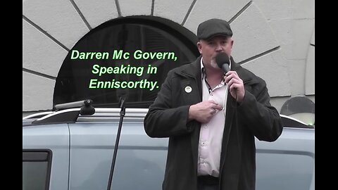 Not His Constituency, Darren Mc Govern warns Enniscorthy of Anti Irish, Government Policy.