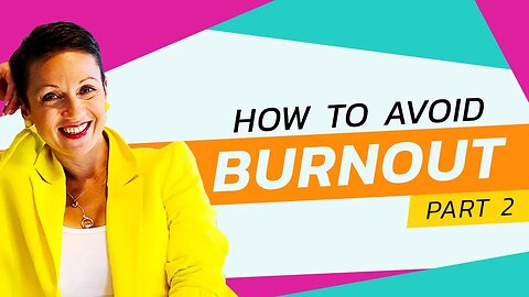 How To Avoid Burnout | Break Free From Stories That Make You Struggle