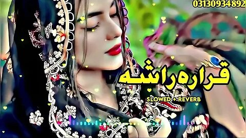 Pashto New Songs 2023 Slowed+Reverb Pashto Song Sad Song Lofi Song New Song 2023