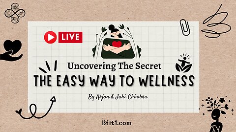 Uncovering The Secret: The Easy Way to Wellness (Live-Stream Webinar Recording)