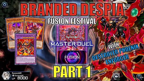 BRANDED DESPIA DPE - FUSION FESTIVAL EVENT! MASTER DUEL GAMEPLAY | PART 1 | YU-GI-OH! MASTER DUEL! ▽