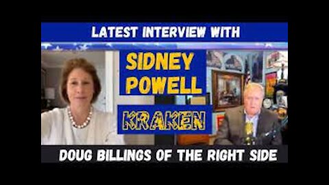 March 11, 2021--Interview with Sidney Powell "What is the Kraken?" On The Right Side w/Doug Billings