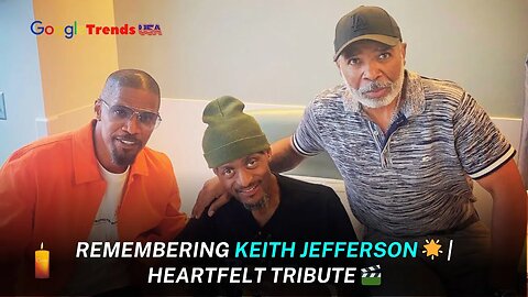 🌟 Remembering Keith Jefferson Jamie Foxx's Heartfelt Tribute 🌟
