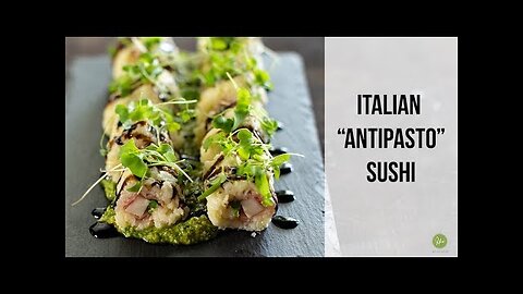 Italian “Antipasto” sushi - a unique appetizer for your next party