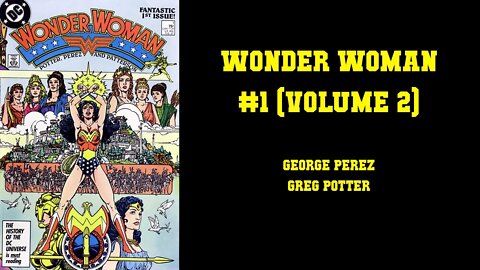 Wonder Woman #1 by George Perez [LEGENDARY WORK]