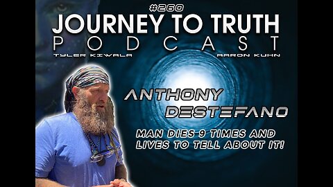 EP 260 - Anthony DeStefano: Man Dies 9 Times and Lives To Tell About - A Message From the Other Side
