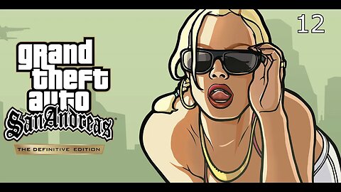 GTA SAN ANDREAS Definitive Edition Walkthrough Gameplay Part 12 - Interdiction