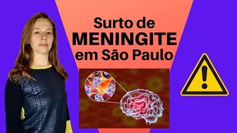 Surto de meningite em São Paulo, é algo preocupante?