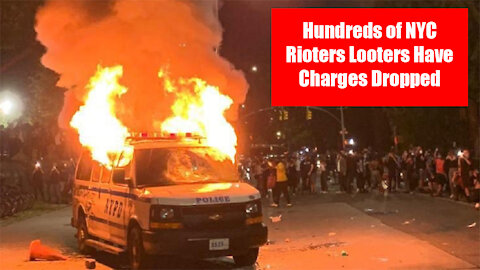 The Friday Vlog | Hundreds of NYC Rioters Looters Have Charges Dropped |