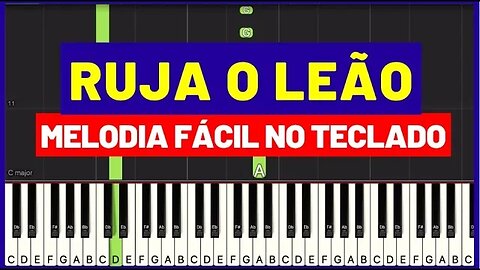 Ruja o Leão - Melodia Fácil no Teclado