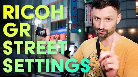 Best Street Photography Settings for Ricoh GRIII