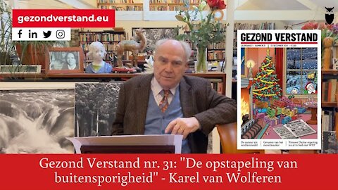 Voordracht Karel van Wolferen nummer 31: "De opstapeling van buitensporigheid"