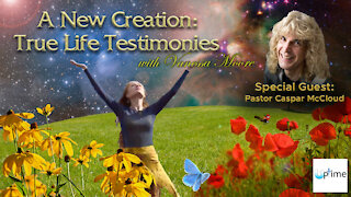 A New Creation: True Life Testimonies - Pastor Caspar McCloud