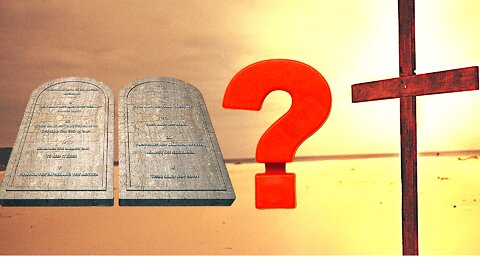 Do The Ten Commandments Apply To Christians Today? Was the law nailed to the cross?