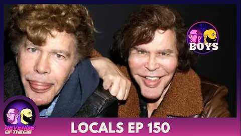 Locals EP 150: Boys (Free Preview)