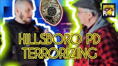 HILLSBORO TERRORISTS! A COUPLE TRAFFIC STOPS.... #PRESSNHNOW #1ACOMMUNITY