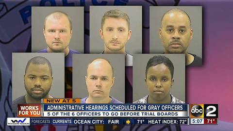 Administrative hearings scheduled for officers involved in Freddie Gray case