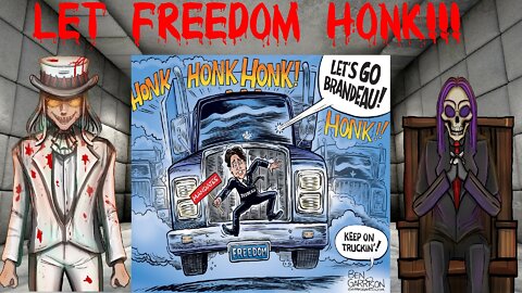 LET FREEDOM HONK!!! (Big Tech and Big Government vs Freedom)