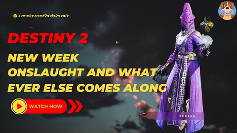 Destiny 2 - New Week - Onslaught & What Ever Else Happens