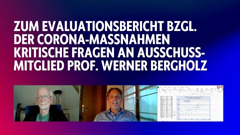 Zum Evaluationsbericht bzgl. der Corona-Maßnahmen: Kritische Fragen an Prof. Werner Bergholz