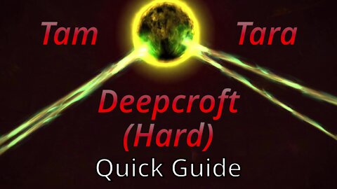 Tam-Tara Deepcroft (Hard) - Quick Guide (2020)