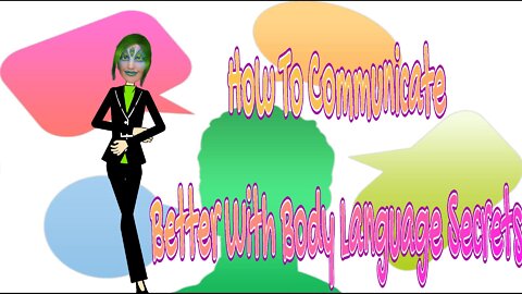 How To Communicate Better With Body Language Secrets