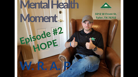 Mental Health Moment Ep. 2, Hope