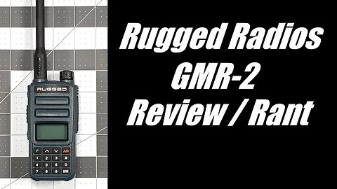 Rugged Radios GMR-2 Review / Rant