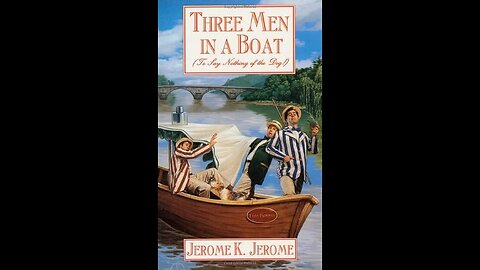 Three Men in a Boat (To Say Nothing of the Dog) by Jerome K. Jerome - Audiobook