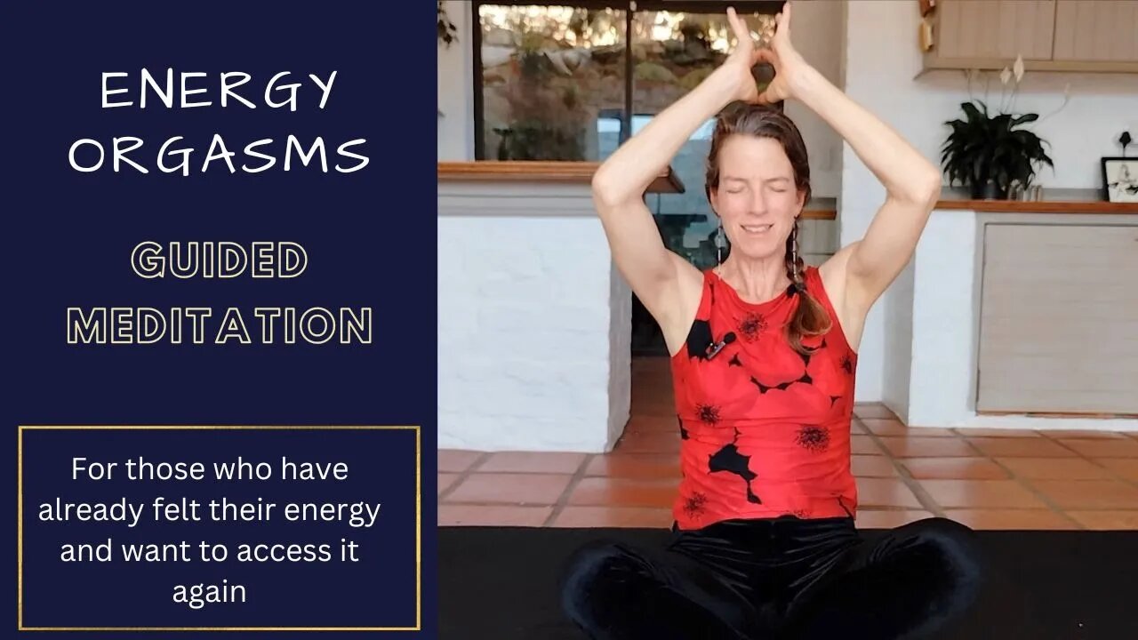 Energy orgasm guided meditation