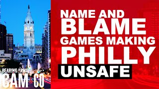 The Name And Blame Games Making Philly Unsafe