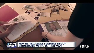 New Netflix show about wrongful convictions has metro Detroit connection