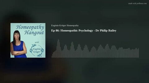 Ep 86: Homeopathic Psychology - Dr Philip Bailey