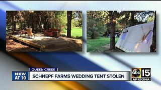 Tent stolen from Schnepf Farms