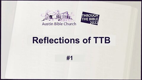 Through the Bible 2022 (Reflections #1)