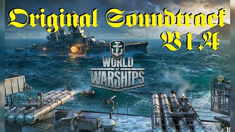 World of Warships - Original Soundtrack V1.4 (2015) HD