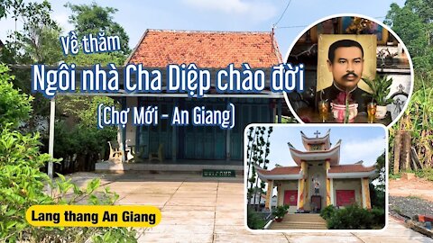 Ngôi nhà Cha Phanxico Trương Bửu Diệp chào đời ở Giáo xứ Cồn Phước (Chợ Mới, An Giang)