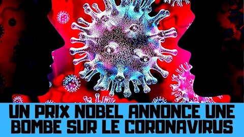 Un prix Nobel annonce une bombe, le coronavirus possède du code VIH