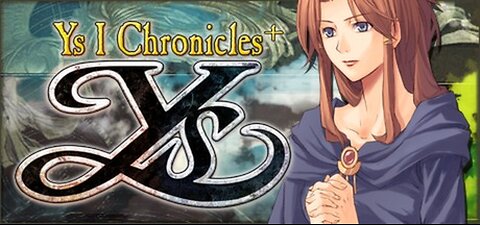 VTuber/VRumbler | Ys ! - This Ys not an easy game lol