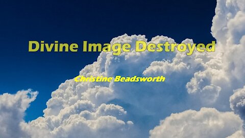 Divine Image Destroyed - Christine Beadsworth