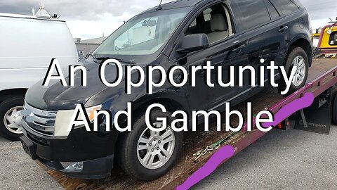 An Opportunity and Gamble