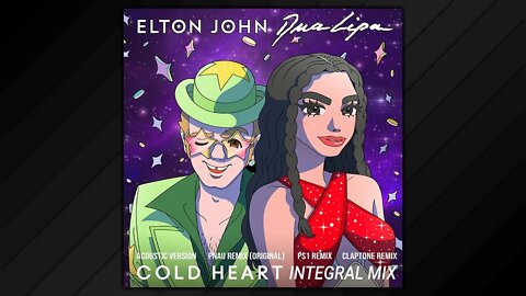 Elton John, Dua Lipa - Cold Heart (Integral Mix)
